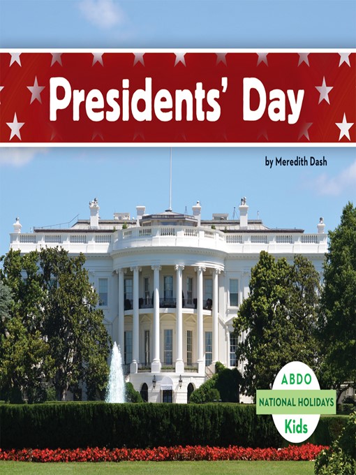 Meredith Dash创作的Presidents' Day作品的详细信息 - 可供借阅